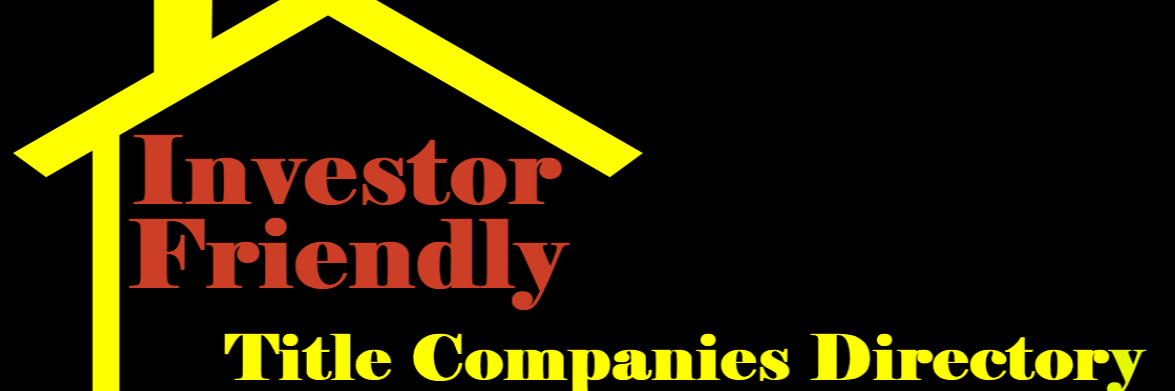 Investor Friendly Title Company
